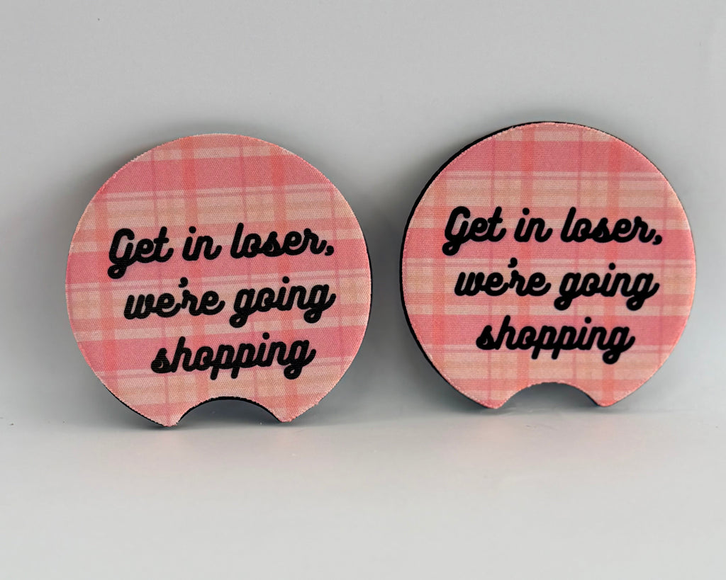 Get In Loser Car Coasters